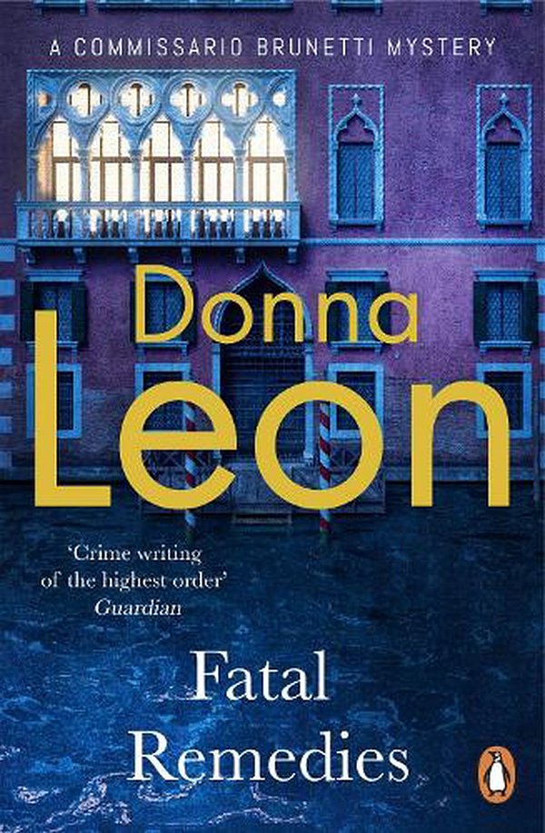 Cover Art for 9780099536642, Fatal Remedies by Donna Leon