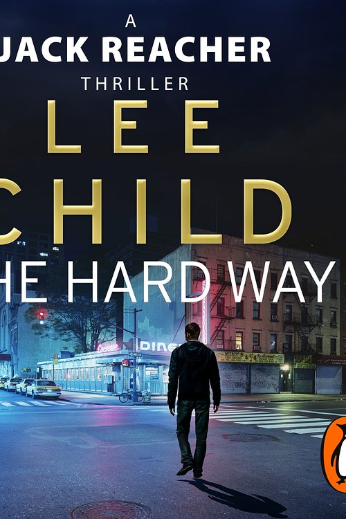 Cover Art for 9781846576102, The Hard Way: (Jack Reacher 10) by Lee Child