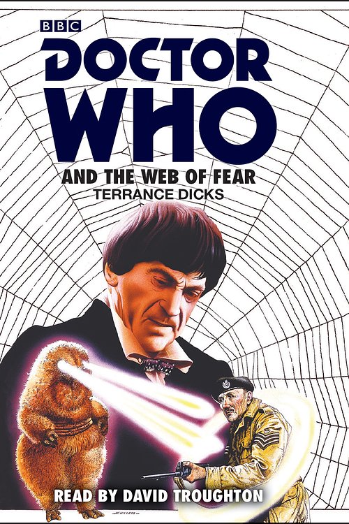 Cover Art for 9781785296185, Doctor Who and the Web of Fear: 2nd Doctor Novelisation by Terrance Dicks