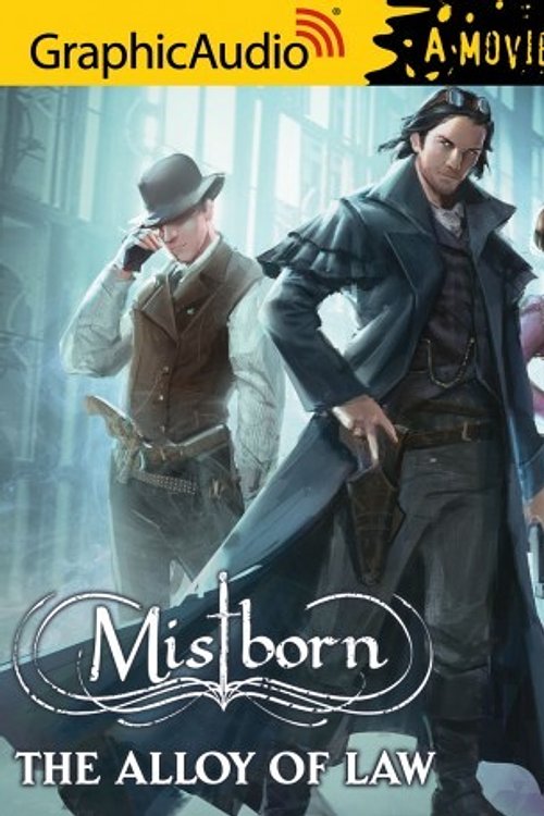 Cover Art for 9781628512328, The Alloy of Law: A Mistborn Novel (Audio CD) by Brandon Sanderson