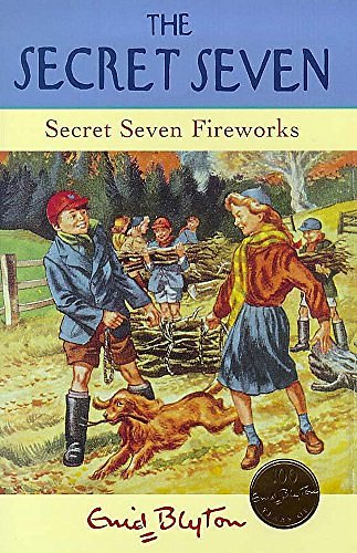 Cover Art for 9780340704134, Secret Seven Fireworks (The Secret Seven Centenary Editions) by Enid Blyton