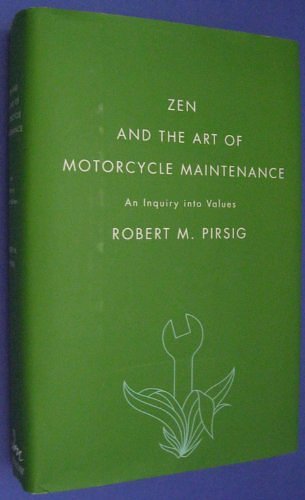 Cover Art for 9780062008930, Zen And The Art Of Motorcycle Maintenance - An Inquiry Into Values by Robert M. Pirsig