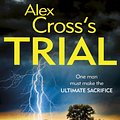 Cover Art for 9781409066668, Alex Cross's Trial: (Alex Cross 15) by James Patterson