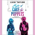 Cover Art for 9781478982159, Night of Cake & Puppets by Laini Taylor