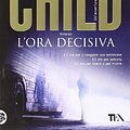 Cover Art for 9788850233601, L'ora decisiva by Lee Child