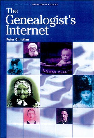 Cover Art for 9781903365168, The Genealogist's Internet by Peter Christian