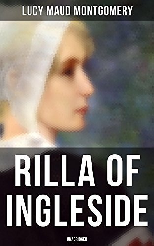 Cover Art for B07C8KH8Q3, Rilla of Ingleside by Lucy Maud Montgomery