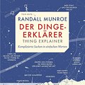 Cover Art for 9783813507157, Dinge-Erklärer - Thing Explainer: Komplizierte Sachen in einfachen Worten by Randall Munroe