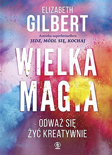 Cover Art for 9788378187738, Wielka Magia by Elizabeth Gilbert