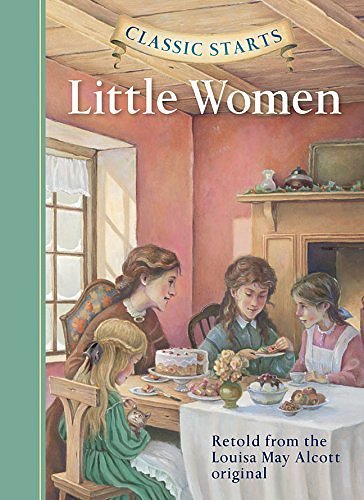 Cover Art for B012HTKLVO, Little Women (Classic Starts) by Deanna McFadden (Adapter), Louisa May Alcott (1-May-2005) Hardcover by Deanna McFadden (Adapter), Louisa May Alcott