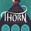 Cover Art for 9780062835727, Thorn by Intisar Khanani