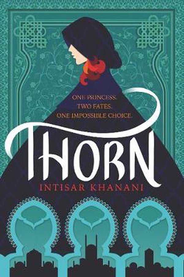 Cover Art for 9780062835727, Thorn by Intisar Khanani