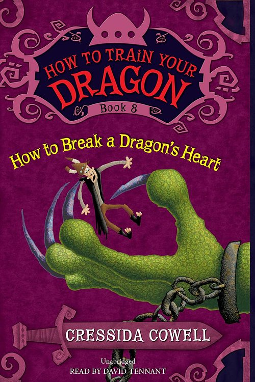 Cover Art for 9781478954217, HOW TO BREAK A DRAGON'S HEART by Cressida Cowell