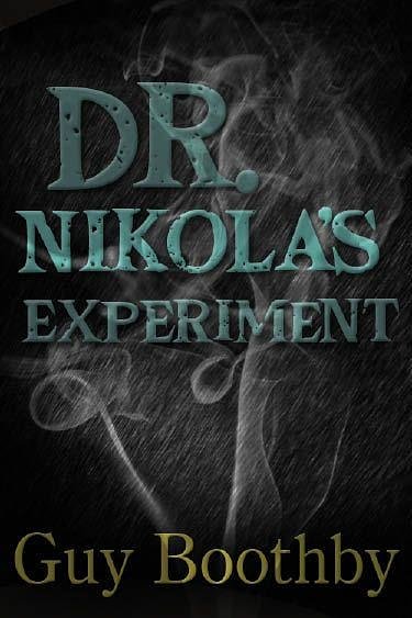 Cover Art for 9780980749755, Dr Nikola's Experiment by Guy Boothby