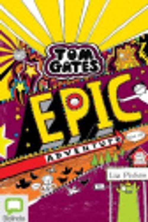 Cover Art for 9781489423528, Epic Adventure - Kind of: Library Edition (Tom Gates) by Liz Pichon