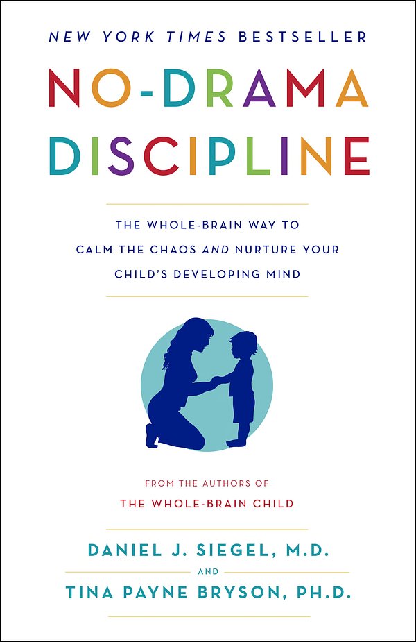 Cover Art for 9780345548061, No-Drama Discipline by Daniel J. Siegel, Tina Payne Bryson