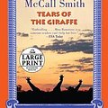 Cover Art for 9780739378304, Tears of the Giraffe by Alexander McCall Smith