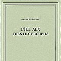 Cover Art for B00ZQ3F0H4, L'île aux Trente-Cercueils by Maurice Leblanc