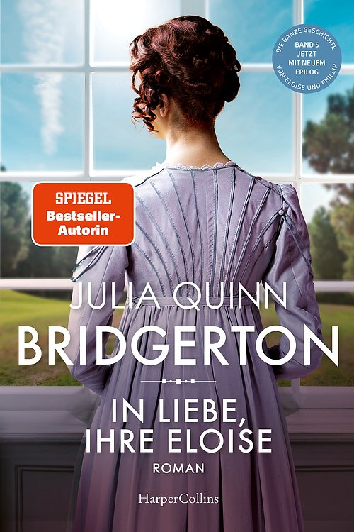 Cover Art for 9783749904020, Bridgerton - In Liebe, Ihre Eloise: Band 5 | Die Vorlage zum NETFLIX-Welterfolg - Staffel 3 erscheint ab Mai 2024! by Julia Quinn