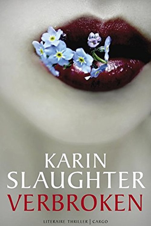 Cover Art for 9789023458708, Verbroken by Karin Slaughter