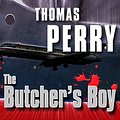 Cover Art for B0BBXCR472, The Butcher's Boy by Thomas Perry