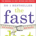 Cover Art for 9781780722375, The Fast Diet (The Original 5:2 Diet: Revised and Updated) by Michael Mosley, Mimi Spencer