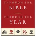 Cover Art for 9780801012679, Through the Bible, Through the Year by John Stott