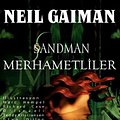 Cover Art for 9789758904709, Sandman 9. Merhametliler. Illustrated by Marc Hempel - Richard Case D'Israeli - Teddy Kristansen - Glyn Dillon et al. Preface by Frank Mcconnell. Translated by Fulya Icoz. by Neil Gaiman