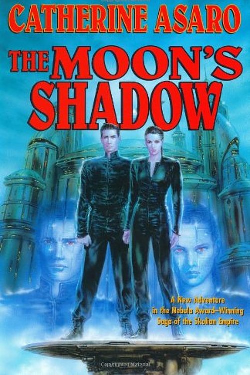 Cover Art for 9780765304254, The Moon's Shadow by Catherine Asaro