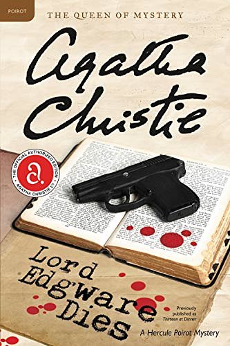 Cover Art for B000FC12NC, Lord Edgware Dies: A Hercule Poirot Mystery (Hercule Poirot series Book 9) by Agatha Christie