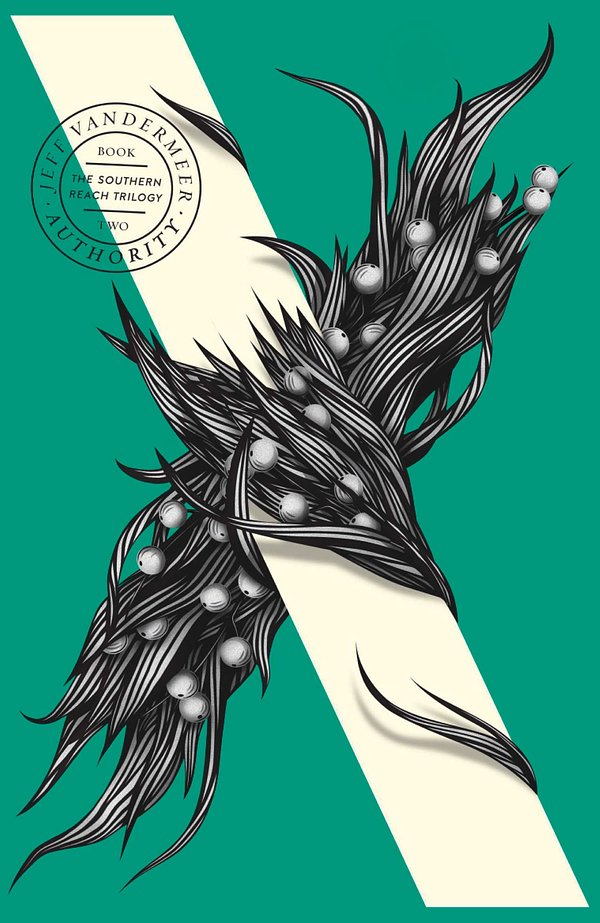 Cover Art for 9780007553495, Authority (The Southern Reach Trilogy) by Jeff VanderMeer