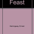 Cover Art for 9780684173405, Moveable Feast by Ernest Hemingway