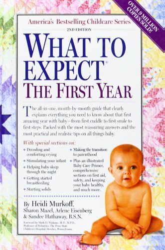 Cover Art for 9781439558461, What to Expect the First Year by Heidi Eisenberg Murkoff, Arlene Eisenberg, Sandee E. Hathaway