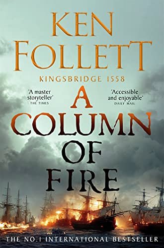 Cover Art for B01MV4HCEG, A Column of Fire (Kingsbridge Book 3) by Ken Follett