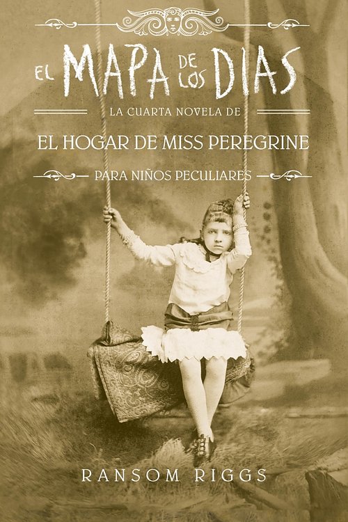 Cover Art for 9786073177535, El mapa de los días/ A Map of Days by Ransom Riggs