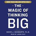 Cover Art for 9781442390911, The Magic of Thinking Big by David Schwartz