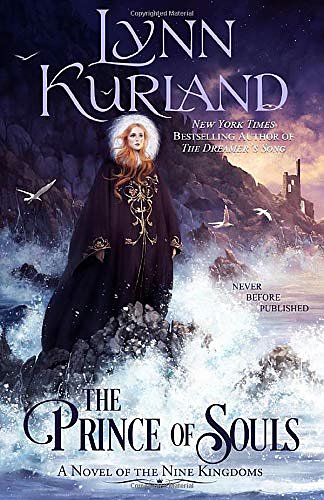 Cover Art for 9781734120707, The Prince of Souls (The Nine Kingdoms) by Lynn Kurland