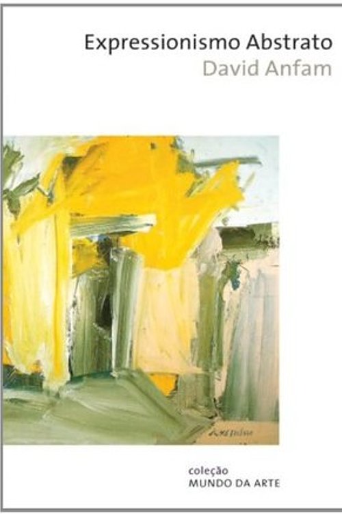 Cover Art for 9788578276423, Expressionismo abstrato by David Anfam