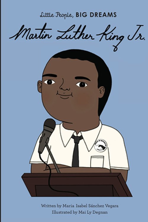Cover Art for 9780711245679, Martin Luther King Jnr (Little People, Big Dreams) by Sanchez Vegara, Maria Isabel