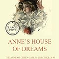 Cover Art for 9781979441087, Anne`s House of Dreams: Large Print Reader's Choice by Lucy Maud Montgomery