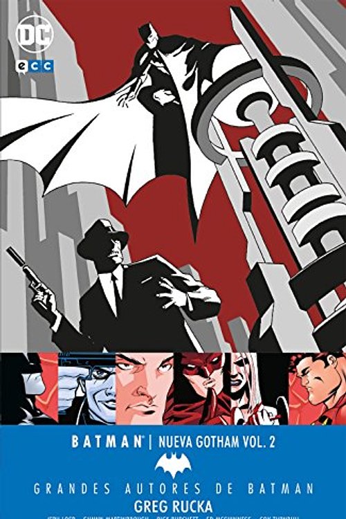 Cover Art for 9788417480141, Grandes autores de Batman: Greg Rucka – Batman: Nueva Gotham vol. 02 by Greg Rucka, Jeph Loeb, Shawn Martinbrough