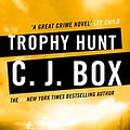 Cover Art for B004V9HV58, Trophy Hunt (Joe Pickett series Book 4) by C.j. Box