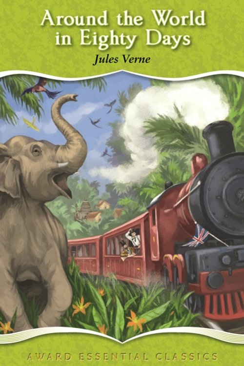 Cover Art for 9781782701866, Around the World in Eighty DaysAn Award Essential Classic by Jules Verne
