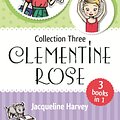 Cover Art for 9780143790198, Clementine Rose Collection Three by Jacqueline Harvey