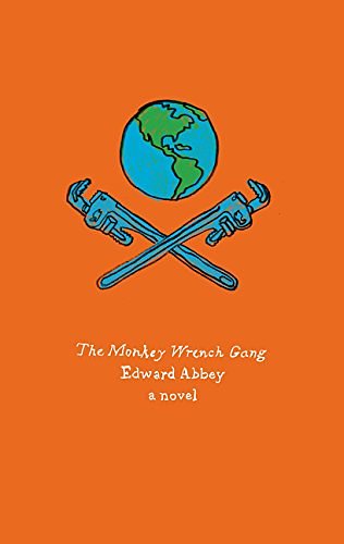 Cover Art for 9780062357267, The Monkey Wrench Gang by Edward Abbey