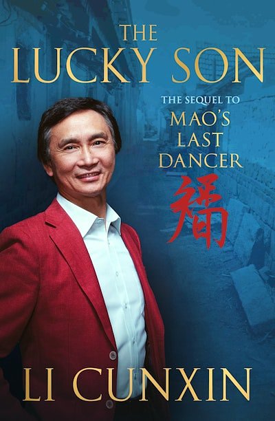 Cover Art for 9781761352607, The Lucky Son by Li Cunxin
