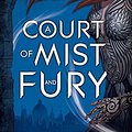 Cover Art for B015FELXQ0, A Court of Mist and Fury (A Court of Thorns and Roses Book 2) by Sarah J. Maas