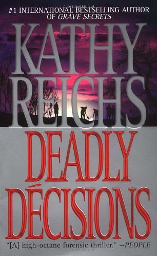 Cover Art for 9780434008209, Deadly Decisions by Kathy Reichs