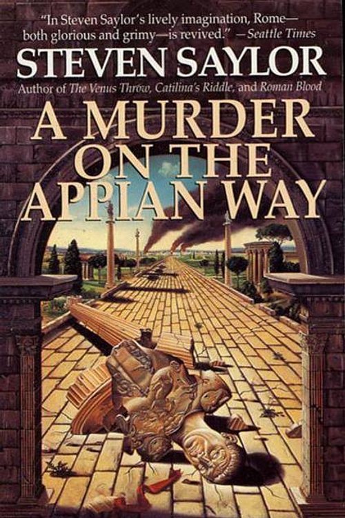 Cover Art for 9781429908610, A Murder on the Appian Way by Steven Saylor