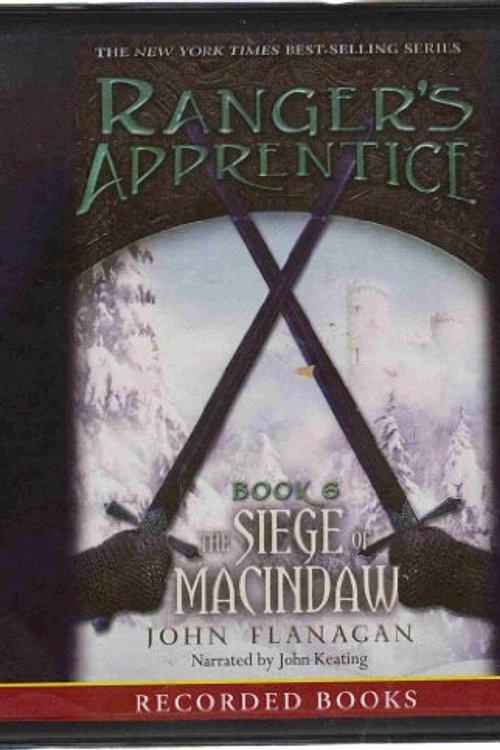 Cover Art for 9781440730153, The Ranger's Apprentice - Book 6 - The Siege of Macindaw (The Ranger's apprentice, Book 6) by John Flanagan